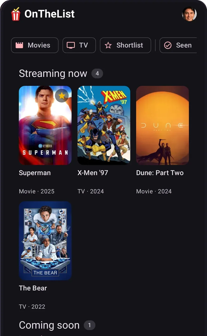 The main list in OnTheList, grouped into Streaming now and Coming soon, with filter chips for Movies, TV, Shortlist and Seen.